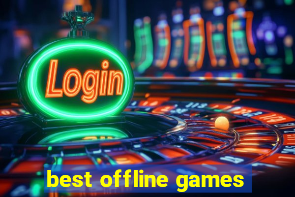 best offline games